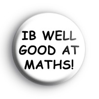 IB Well Good at Maths Badge
