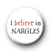 I Believe in Nargles Button Badge