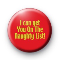 I Can Get You On The Naughty List badges
