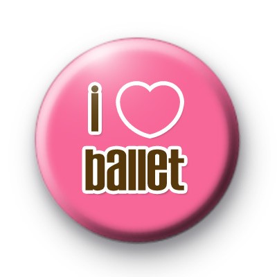 I Love Ballet Badge