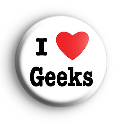 I Love Geeks Badge