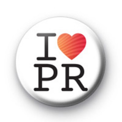I Love PR badges