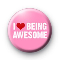 I Love Being AWESOME badge