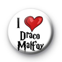 I Love Draco Malfoy badge