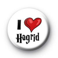 I Love Hagrid Button Badges