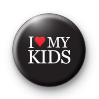 I Love My Kids Pin Badges