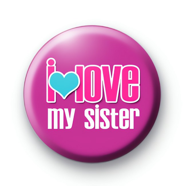 I Love My Sister Purple badge