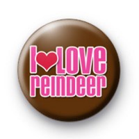 I Love Reindeer Badge