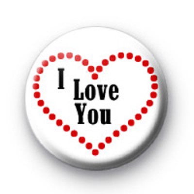 I Love You Heart Badges