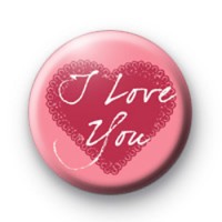 I Love You Pink Heart Badge