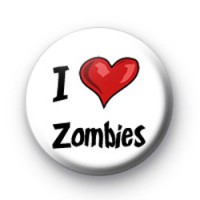 I Love Zombies badges
