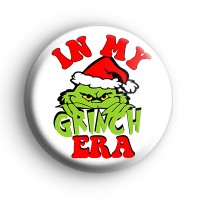 In My Grinch Era Badge