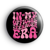 In my official teenager era badge
