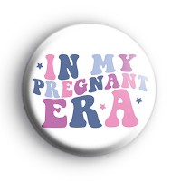 In My Pregnant Era Badge thumbnail