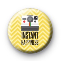 Instant Happiness Button Badges