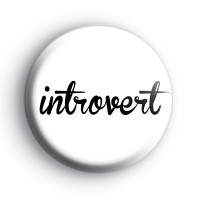 Introvert Button Badge