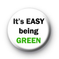 Its easy being green badge