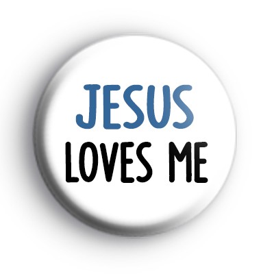 Jesus Loves Me Badge