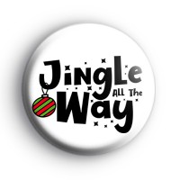 Jingle All The Way Christmas Badge
