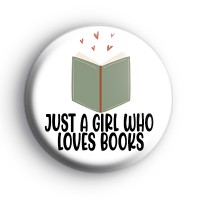 Just A Girl Who Loves Books Badge