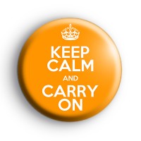 Keep Calm and Carry On Orange Badge