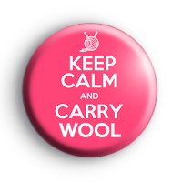 Keep Calm and Carry Wool Badge