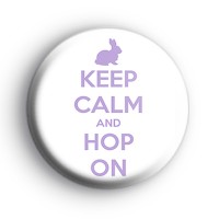 Keep Calm and Hop On Easter Badge