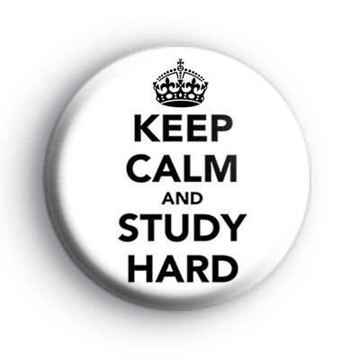 Keep Calm and Study Hard Badge