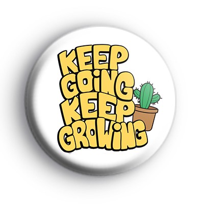 Keep going keep growing badge