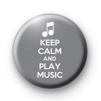 Keep Calm and Play Music Badge