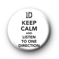 Keep Calm and Listen to One Direction badge