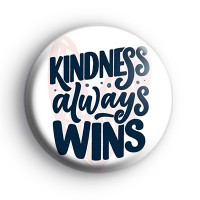 Kindness Always Wins Badge thumbnail