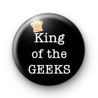 King of the Geeks Button Badges