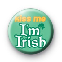 Kiss Me Im Irish Orange badge