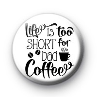 Life is too Short for Bad Coffee thumbnail