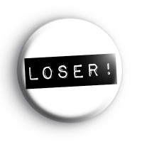 Loser Button Badge