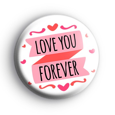Love You Forever Badge