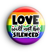 Love Will Not Be Silenced Badge