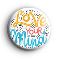 Love Your Mind Mental Health Badge