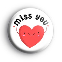 Miss You Love Heart Badge