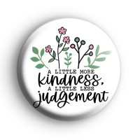 A Little More Kindness Badge