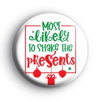 Most Likely To Shake The Presents Badge thumbnail