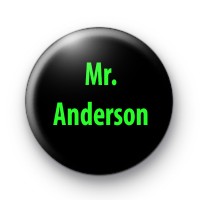 Mr Anderson Matrix Badges
