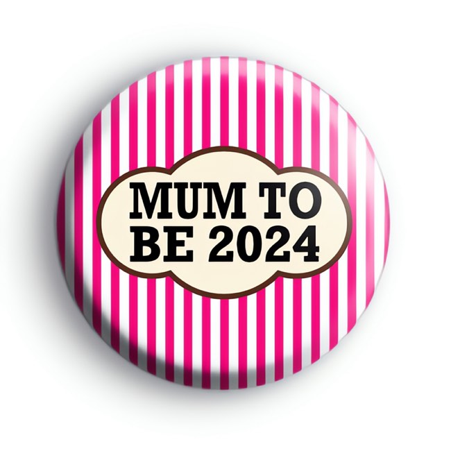 Pink Mum to be 2024 Badge