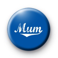 Cute Blue Mum Button Badges