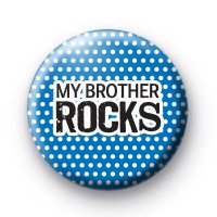 My Brother Rocks Badges