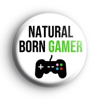 Natural Born Gamer Badge
