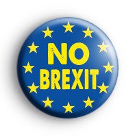 NO Brexit Pro Europe Button Badge