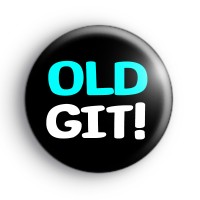 Old Git Birthday Button Badge thumbnail