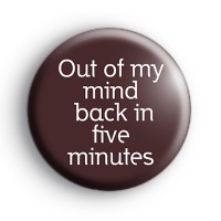 Out of my mind badges